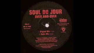 Soul DuJour - Over And Over (Original Mix)