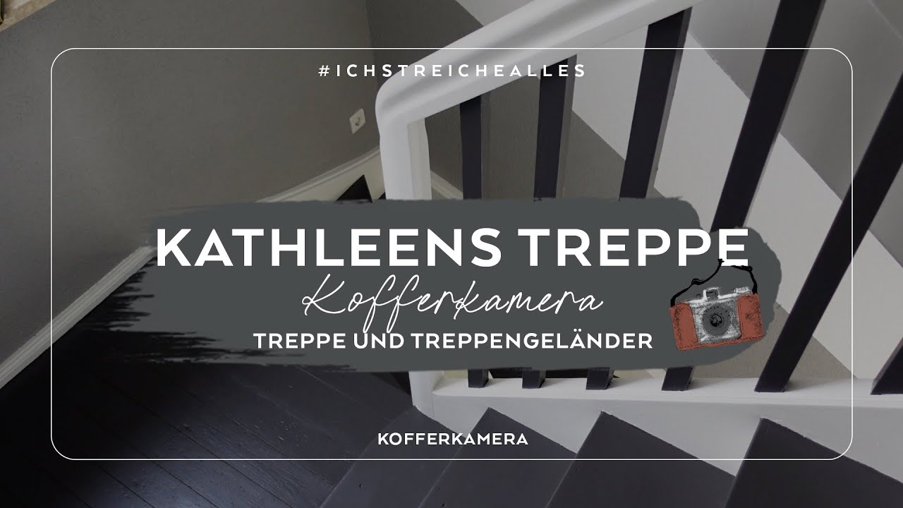 Projekt Treppe streichen: Kofferkamera mit Kathleen (MakeOver)