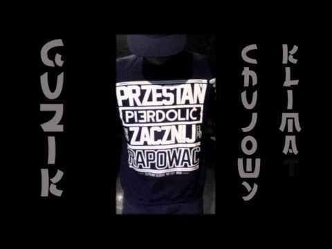 GUZIK- CHUJOWY KLIMAT (D)