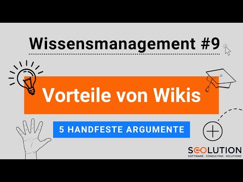#9 Unternehmenswiki | Vorteile von Wikis – 5 handfeste Argumente