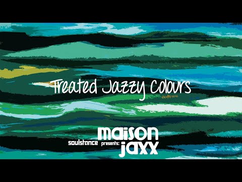 Best of Relaxing Instrumetal Jazz House - Soulstance Maison Jaxx - full album