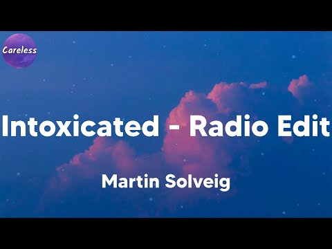 Martin Solveig - Intoxicated - Radio Edit (Lyrics)