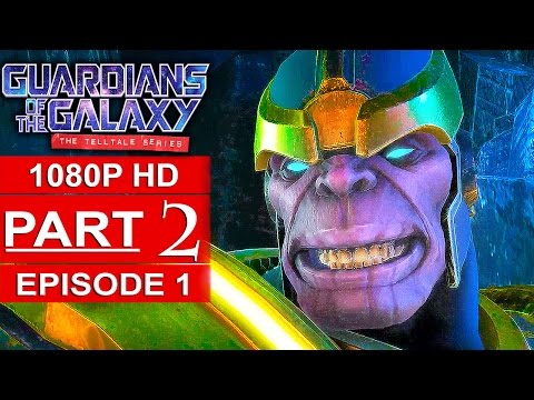 GUARDIANS OF THE GALAXY Telltale Episode 1 Gameplay Walkthrough Part 2 [1080p HD] - No Commentary