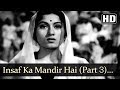 Insaf Ka Mandir Hai Yeh Part 3 HD Amar Song Dilip Kumar Madhubala