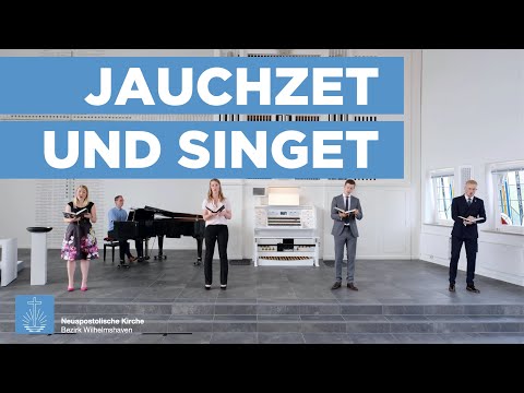 Jauchzet und singet | Friedhelm Deis | Neuapostolische Kirche Bezirk Wilhelmshaven
