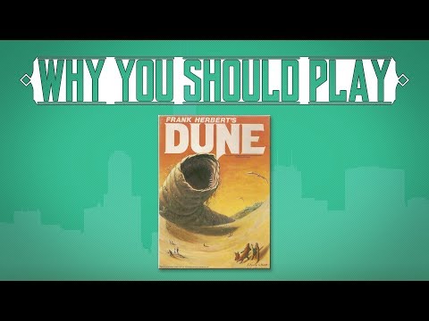 Why You Should Play: Dune