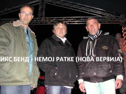 Iks Bend - Nemoj Ratke (Nova verzija)