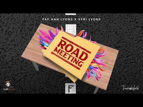 Fay-Ann Lyons, Syri Lyons, and Travis World – Road Meeting (Official Audio) | Soca 2025