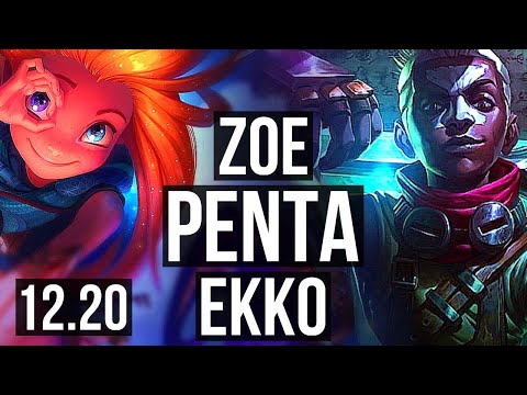 ZOE vs EKKO (MID) | Penta, 1.1M mastery, 500+ games, Dominating | KR Master | 12.20