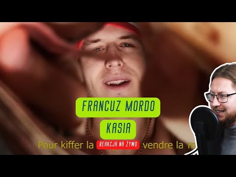 Francuz Mordo "KASIA" | REAKCJA NA ŻYWO 🔴