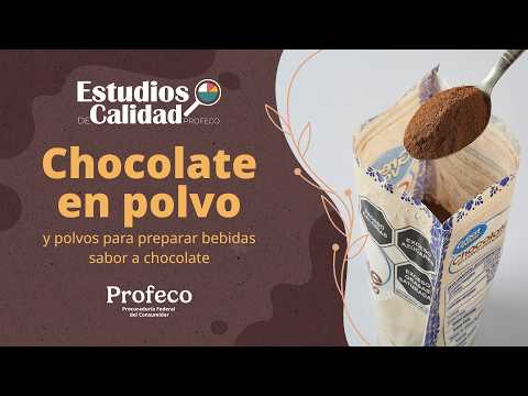 Chocolate en polvo y polvos para preparar bebidas sabor a chocolate | Estudio de Calidad | Profeco