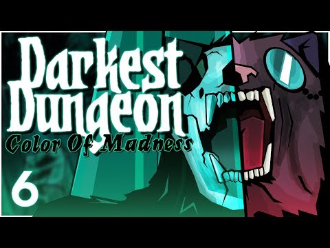 Baer Plays Darkest Dungeon: The Color of Madness (Ep. 6)
