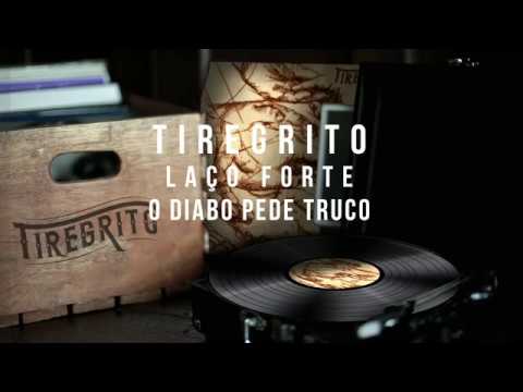 O Diabo Pede Truco - Tiregrito