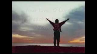 The Father&#39;s Song by Matt Redman with Lyrics