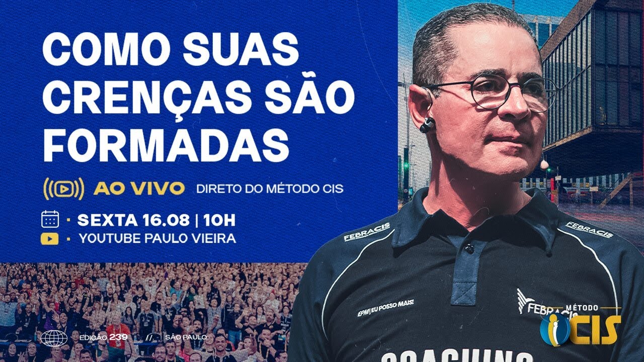 Ao Vivo - Direto do Método CIS: como suas crenças são formadas