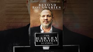 Beyond Boundaries: The Harvey Weinstein Scandal Trailer