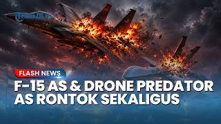 Militer AS Rugi Besar, Jet Tempur F-15E dan Drone MQ-1 Predator Rontok Dihantam Rudal Iran