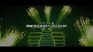 R3HAB x TRUTH OR DARE