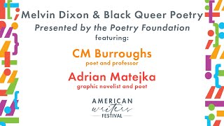 Melvin Dixon & Black Queer Poetry with CM Burroughs and Adrian Matejka