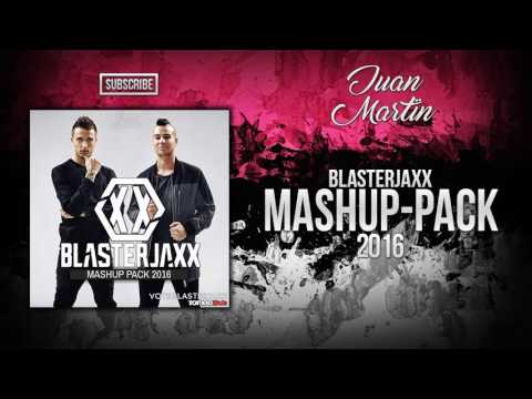 Blasterjaxx Mashup-Pack 2016 | By: Juan Martïn