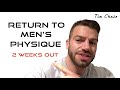 Return to Men's Physique - 2 Weeks Out