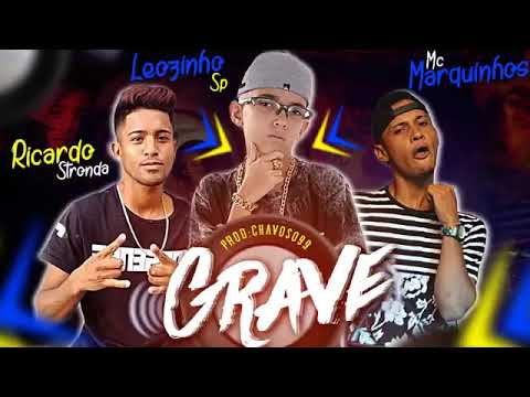 MC MARQUINHOS , RICARDO STRONDA FEAT. LEOZINHO SP - BRISEI , GOSTEI MÚSICA NOVA