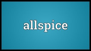 Allspice Meaning