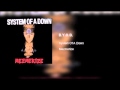 System Of A Down B Y O B Clean