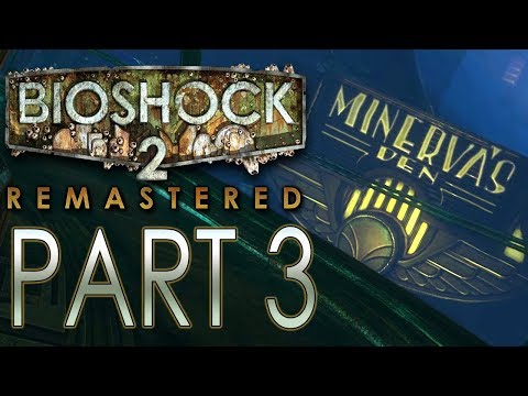 BioShock 2 (Remastered) - Minerva's Den DLC - Let's Play - Part 3 - "The Thinker (Ending)"