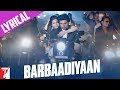 Lyrical: Barbaadiyaan Full Song with Lyrics | Aurangzeb | Arjun Kapoor | Puneet Sharma