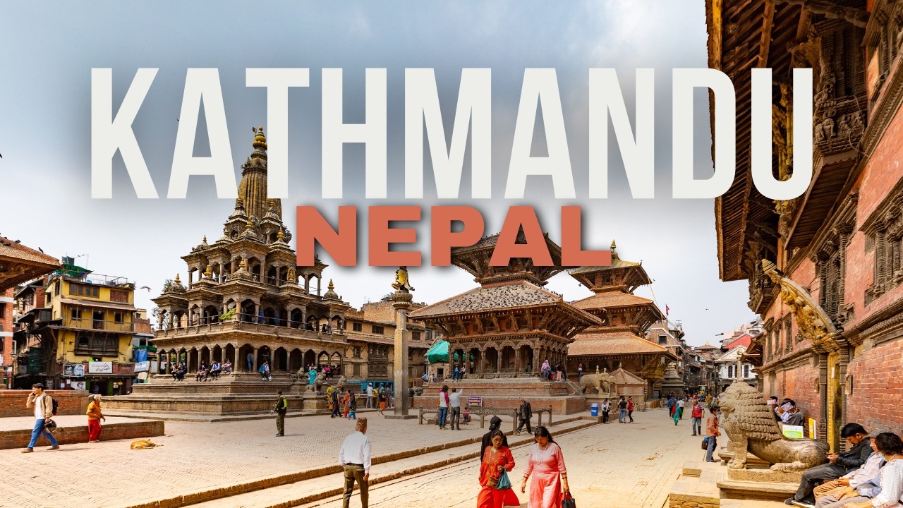 10 Things to do in Kathmandu Nepal - Full travel guide to the Himalayas