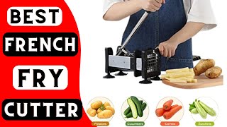 10 Best French Fry Cutters | Best French Fry Cutter For Your Kitchen