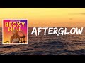 Afterglow (Lyrics) by Becky Hill