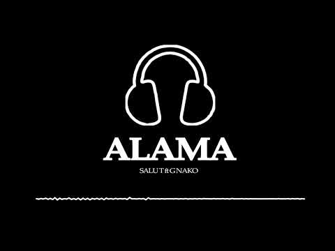 Salu T Ft. G Nako - Alama (Official Audio)
