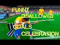 Top Funny 'Disallowed Goals Celebrations' in Football