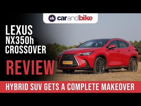 Lexus NX350h Crossover Review