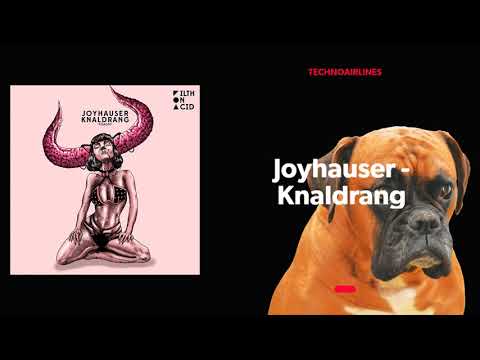Joyhauser - Knaldrang