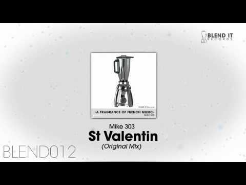 Mike 303 - St Valentin (Original Mix)