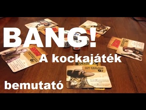 BANG! A kockajáték - társasjáték bemutató - Jatszma.ro