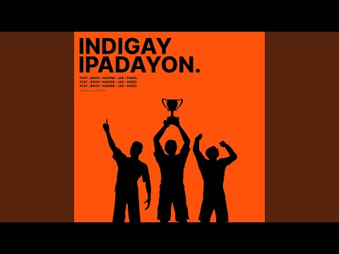 Indigay Ipadayon (feat. Jekov Megino, Nadine Cañas, Jae Nuñez & Angel Doy)