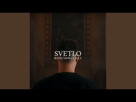 SVETLO (feat. P.A.T.)