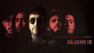Andrés Cepeda Ft. Morat - Déjame Ir