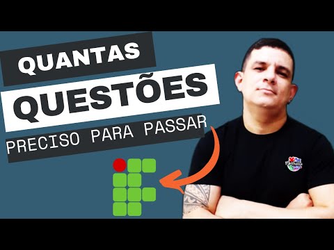 QUANTAS QUESTÕES PRECISO ACERTAR PARA ENTRAR NO IF?