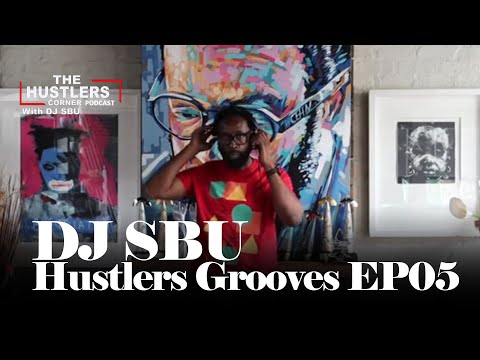 DJ Sbu - Hustlers Grooves Ep05