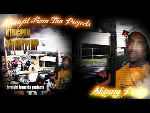 Kingpin Skinny Pimp - Straight From Tha Projects