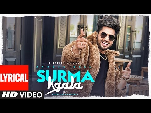 LYRICAL: SURMA KAALA Song | Jassie Gill Ft Rhea Chakraborty | Snappy, Jass Manak | T-Series