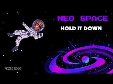 Yung Neos - HOLD IT DOWN [Official Audio] (Remastered)