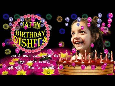 DISHITA HAPPY BIRTHDAY TO YOU