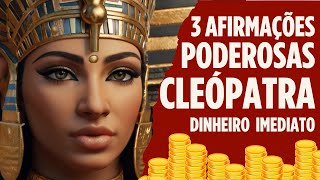 3 AFIRMAÇÕES ARQUETIPO CLEÓPATRA DINHEIRO IMEDIATO, E PROSPERIDADE, ATIVAR ARQUETIPO CLEOPATRA