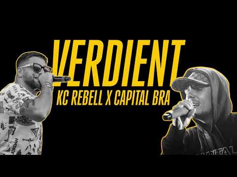 KC REBELL FEAT. CAPITAL BRA - VERDIENT (OFFICIAL AUDIO)